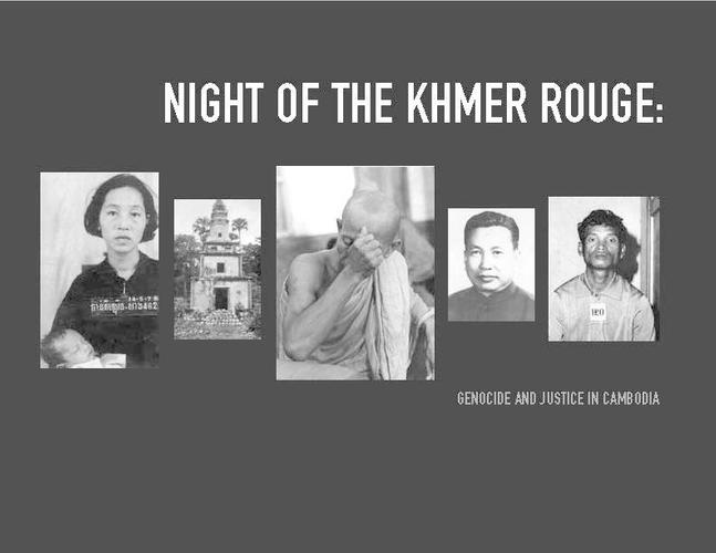 Night of the Khmer Rouge- Genocide and Justice in Cambodia