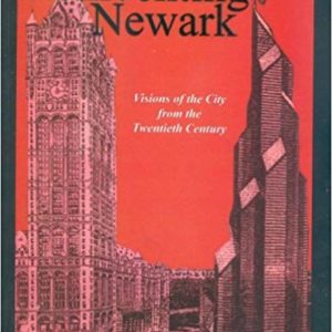 the cover to catalogReinventing Newark: Visions of the City from the Twentieth Century