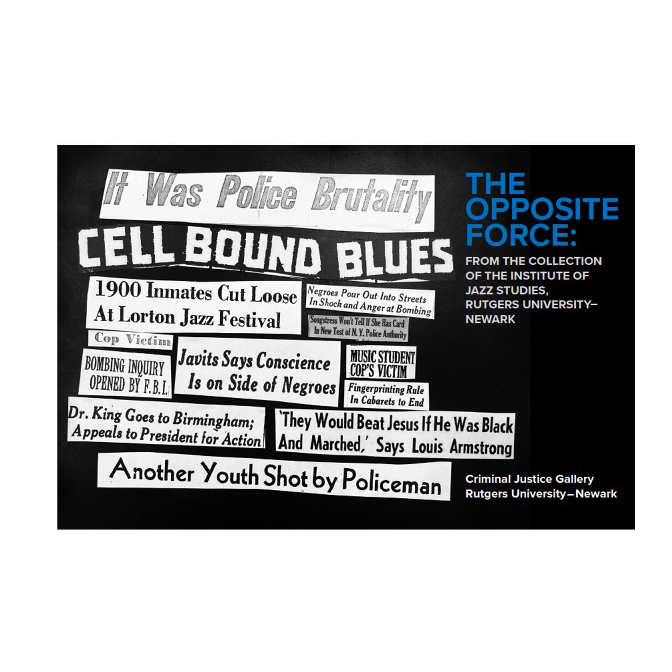 The Opposite Force: From the Collection of the Institute of Jazz Studies, Rutgers University-Newark